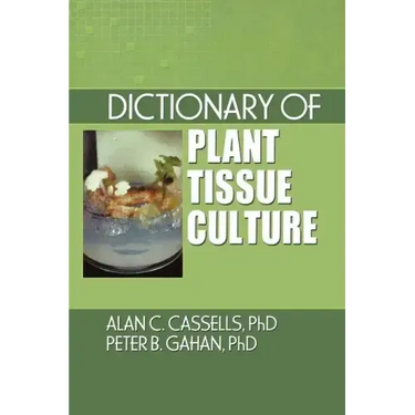 Dictionary of Plant Tissue Culture