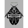 Metamorphosis