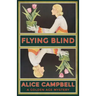 Flying Blind: A Golden Age Mystery