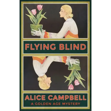Flying Blind: A Golden Age Mystery