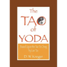 Tao of Yoda: Based Upon the Tao Te Ching, by Lao Tzu