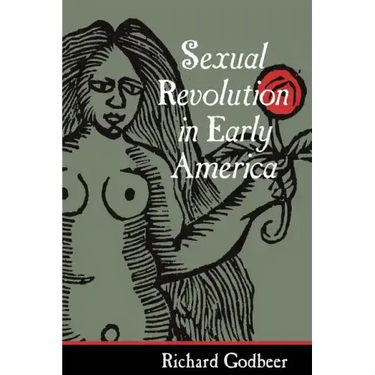 Sexual Revolution in Early America