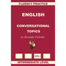 English, Conversational Topics, Intermediate Level