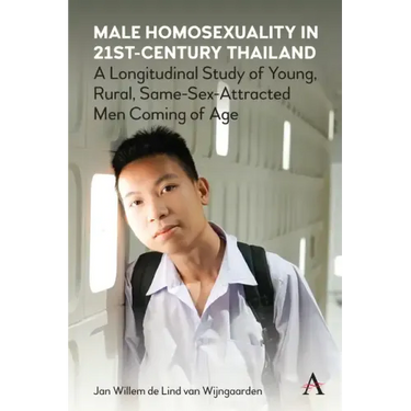 Male Homosexuality in 21st-Century Thailand: A Longitudinal Study of Young, Rural, Same-Sex-Attracted Men Coming of Age