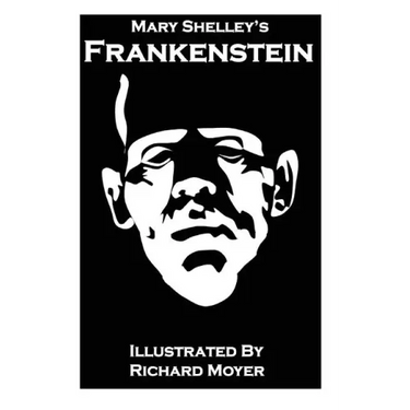 Mary Shelley's Frankenstein (Illustrated)