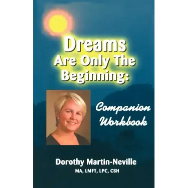 Dreams Are Only the Beginning: Becoming who you were meant to be