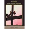 Changed: From Scoundrel to Servant