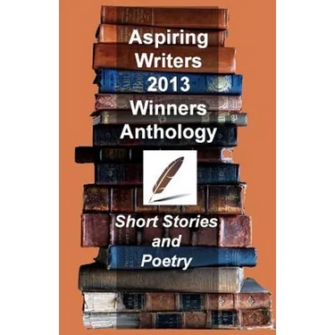 Aspiring Writers 2013 Anthology