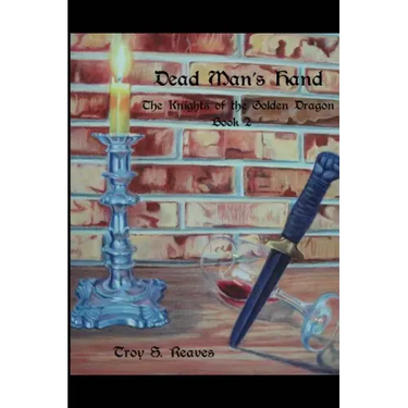 Book 2 Dead Man's Hand: The Knights of the Golden Dragon