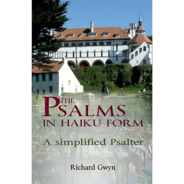 The Psalms in Haiku Form: A Simplified Psalter