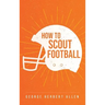 How to Scout Football