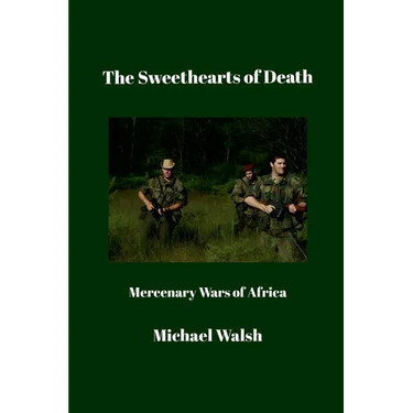 The Sweethearts of Death: Mercenary Wars of Africa