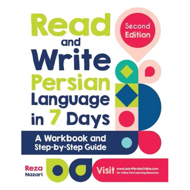 Read and Write Persian Language in 7 Days: A Workbook and Step-by-Step Guide