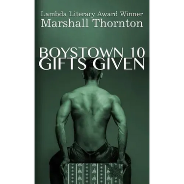 Boystown 10: Gifts Given