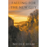 Falling for the New Guy