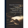 Major-general George H. Thomas, of the Army of the United States