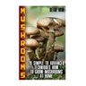 Mushrooms: 20 Simple to Advanced Techniques How To Grow Mushrooms At Home