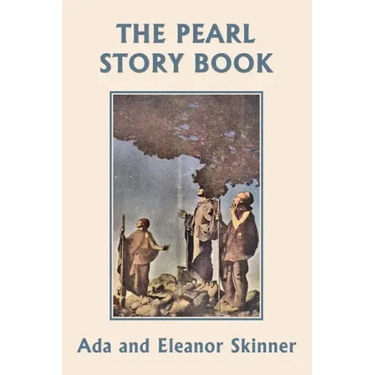 The Pearl Story Book (Yesterday's Classics)