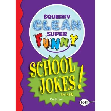 Squeaky Clean Super Funny School Jokes for Kidz: (Things to Do at Home, Learn to Read, Jokes & Riddles for Kids)