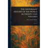 The Historians' History of the World in Twenty-five Volumes