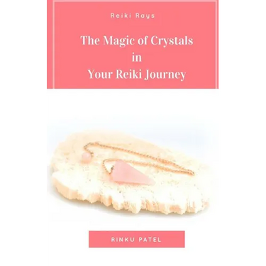 The Magic of Crystals in Your Reiki Journey