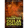 True Ghost Stories: Real Haunted Ouija Boards