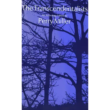 The Transcendentalists: An Anthology