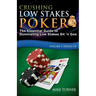 Crushing Low Stakes Poker: The Essential Guide to Dominating Low Stakes Sit 'n Gos, Volume 2: Heads-Up