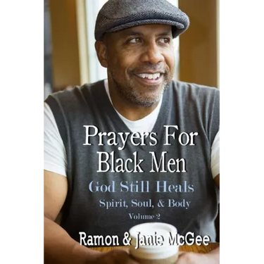 Prayers For Black Men: God Still Heals