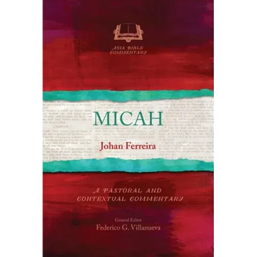 Micah: A Pastoral and Contextual Commentary