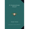 Is Shakespeare Dead?