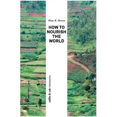 How to Nourish the World