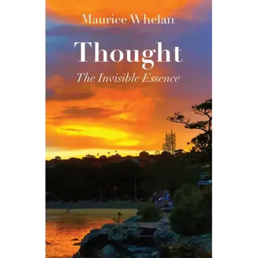 Thought: The Invisible Essence