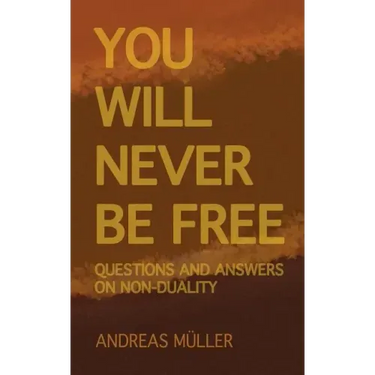 You will never be free: questions and answers on non-duality