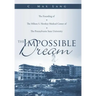 The Impossible Dream: The Founding of The Milton S. Hershey Medical Center of The Pennsylvania State University