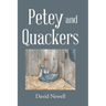 Petey and Quackers