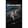 Nigeria Without Nigerians?: Boko Haram and the Crisis in Nigeria's Nation-Building