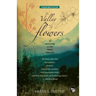 The Valley of Flowers: An Adventure in the Upper Himalaya