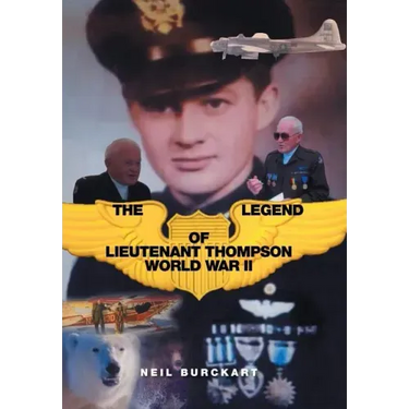 The Legend of Lieutenant Thompson: World War II