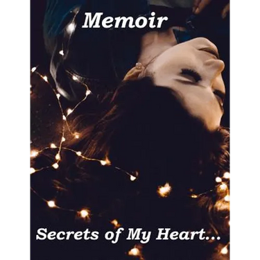 Memoir Secrets of My Heart