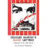 Charles Manson's Blood Letters: --dueling with the devil