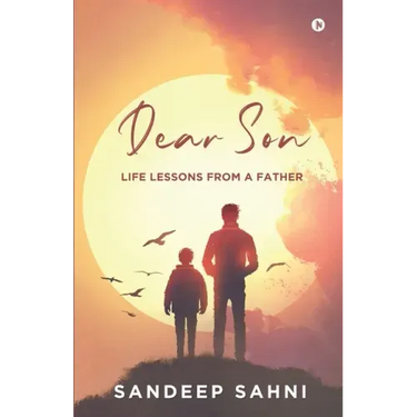 Dear Son: Life Lessons from a Father