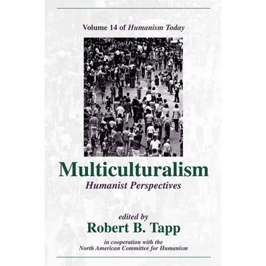Multiculturalism: Humanist Perspectives