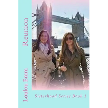 Reunion: Sisterhood Series Book 1