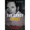 The Candy Cards: The Shocking Story of Dean Corll