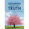 Growing Your Own Truth: A Guide to Coming out as Gay
