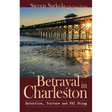 Betrayal In Charleston