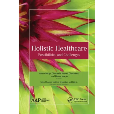 Holistic Healthcare: Possibilities and Challenges