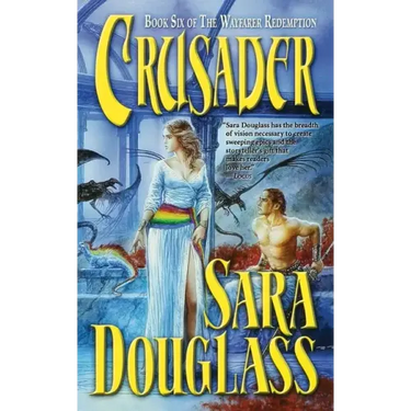 Crusader: Book Six of 'The Wayfarer Redemption'