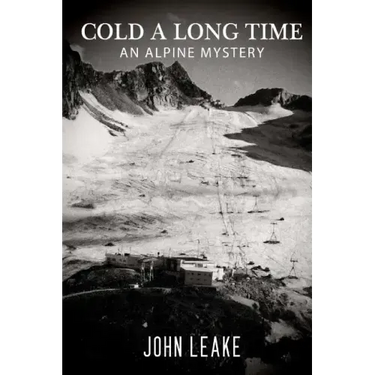 Cold a Long Time: An Alpine Mystery